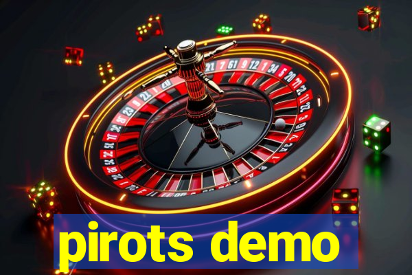 pirots demo